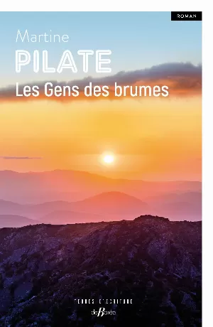 Martine Pilate – Les gens des brumes